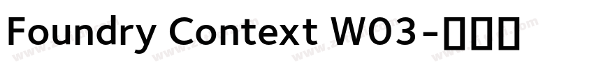 Foundry Context W03字体转换